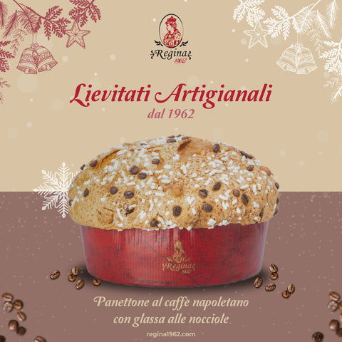 Regina Bakery - PANETTONE AL CAFFE’ ESPRESSO NAPOLETANO CON GLASSA ALLE NOCCIOLE - 1 kg